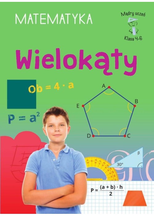 Mądry Uczeń Klasa 4-6 Matematyka Wielokąty