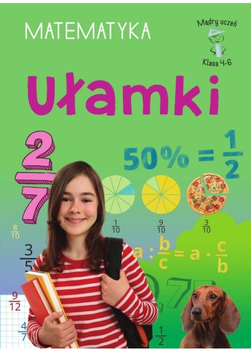 Mądry Uczeń Klasa 4-6 Matematyka Ułamki