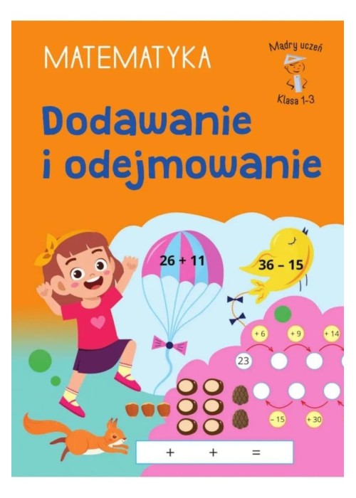 Mądry Uczeń Klasa 1-3 Matematyka Dodawanie i...