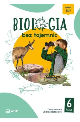 Biologia SP 6 Biologia bez tajemnic ćw.
