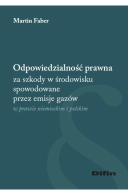 Odpowiedzialność prawna za szkody w środowisku...