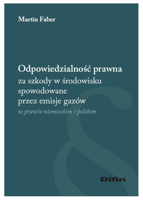 Odpowiedzialność prawna za szkody w środowisku...