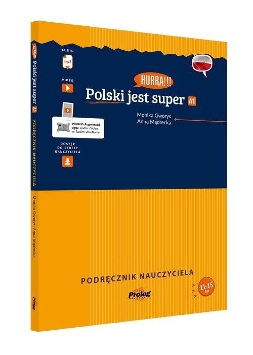 Hurra!!! Polski jest super A1 Podr. nauczyciela