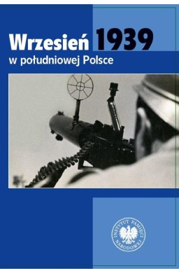 Wrzesień 1939 w południowej Polsce