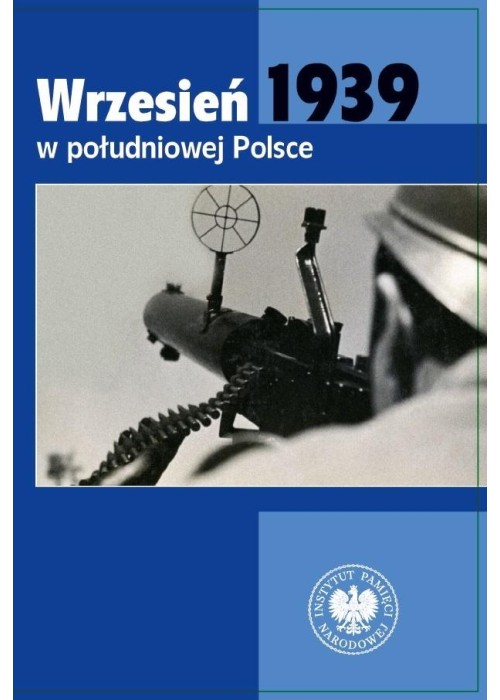 Wrzesień 1939 w południowej Polsce