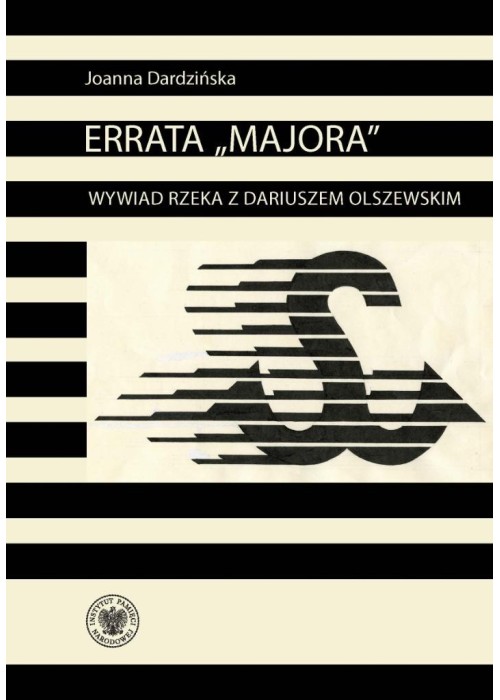 Errata Majora Wywiad rzeka z Dariuszem Olszewskim