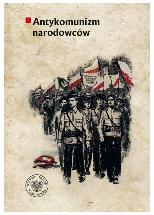 Antykomunizm narodowców.. Organizacje polityczne
