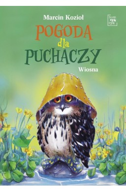 Pogoda dla puchaczy T.3 Wiosna