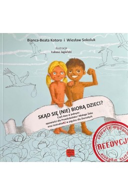 Skąd się nie biorą dzieci? w.4