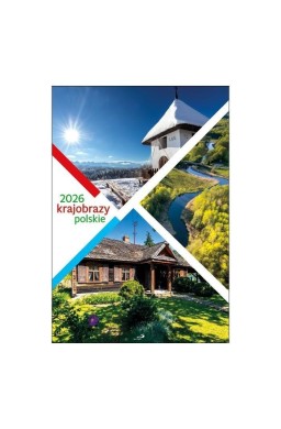 Kalendarz 2026 krajobrazy polskie