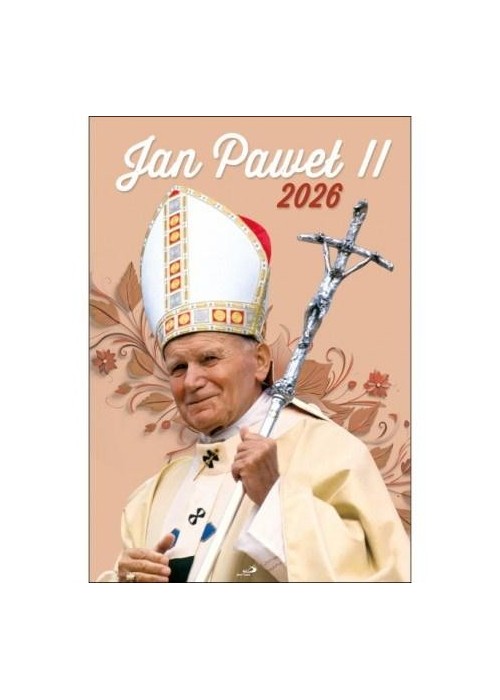 Kalendarz 2026 ścienny Jan Paweł II Kalendarz 2026 ścienny Jan Paweł II