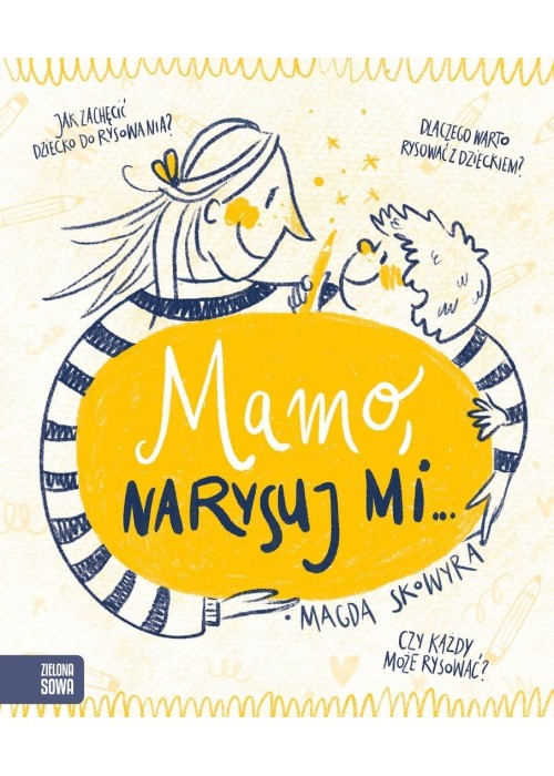 Mamo, narysuj mi