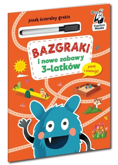 Kapitan Nauka. Bazgraki i nowe zabawy 3-latków
