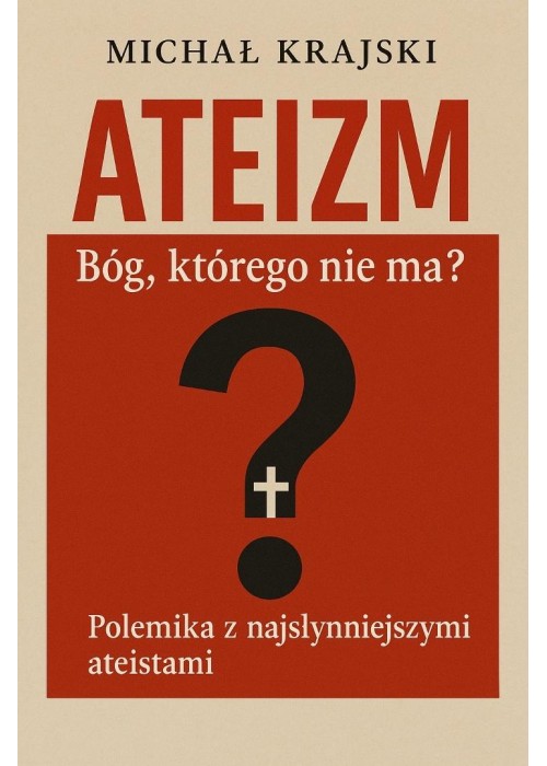 Ateizm. Bóg którego nie ma?