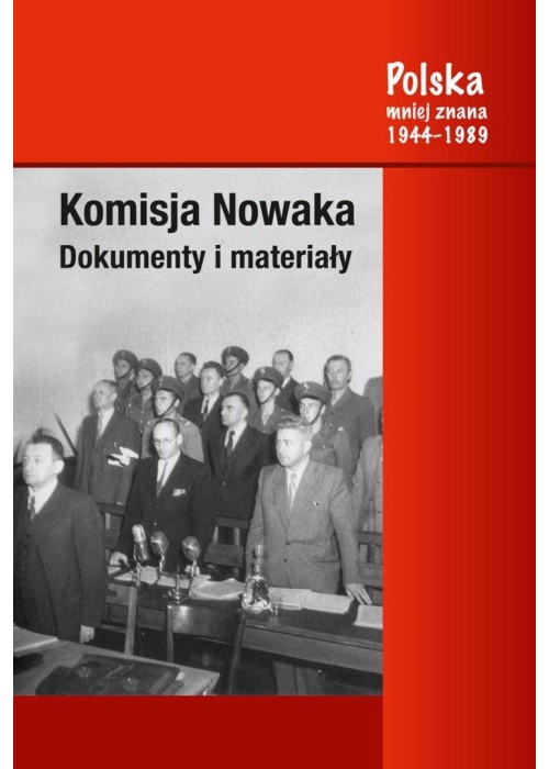 Komisja Nowaka. Dokumenty i materiały
