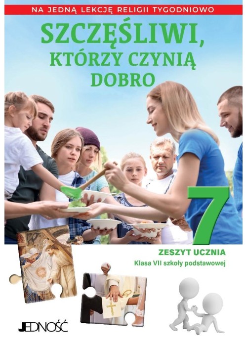 Religia SP 7 Szczęśliwi, którzy czynią dobro ćw.