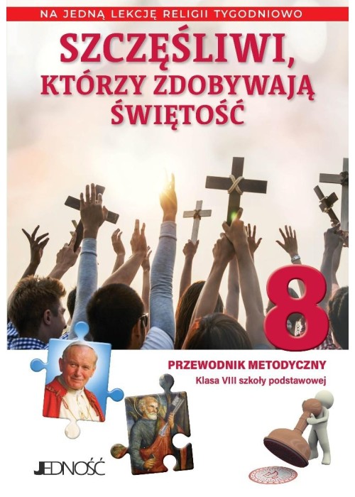 Religia SP 8 Przewodnik metodyczny Szczęśliwi...
