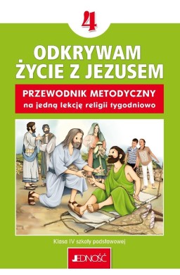 Religia SP 4 Przewodnik metodyczny Odkrywam...