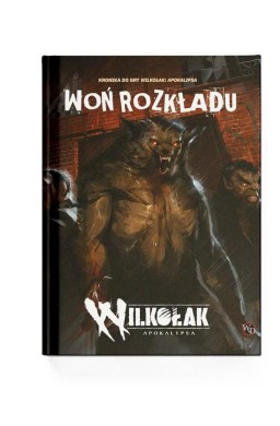 Woń rozkładu - Podręcznik dodatkowy do Wilkołaka