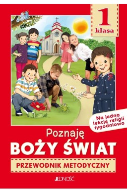 Religia SP 1 Przewodnik metodyczny Poznaję Boży...