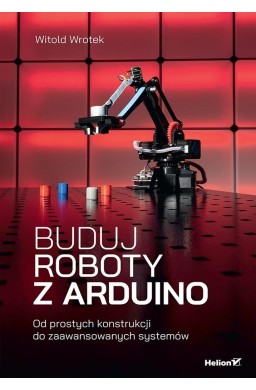 Buduj roboty z Arduino