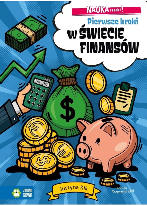 Nauka rządzi! Pierwsze kroki w świecie finansów