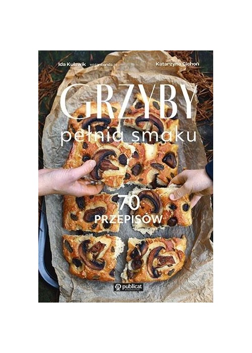 Grzyby. Pełnia smaku. 70 przepisów