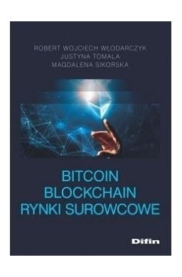 Bitcoin blockchain rynki surowcowe