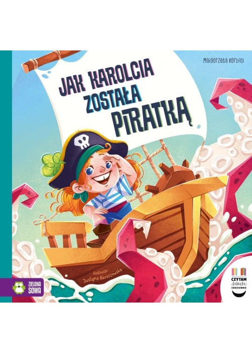 Czytam dziecku codziennie. Jak Karolcia została...