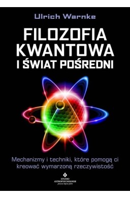 Filozofia kwantowa i świat pośredni...