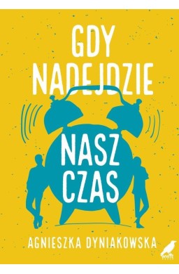 Gdy nadejdzie nasz czas