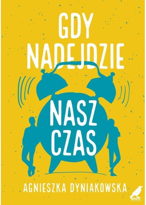 Gdy nadejdzie nasz czas