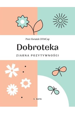 Dobroteka. Ziarna pozytywności