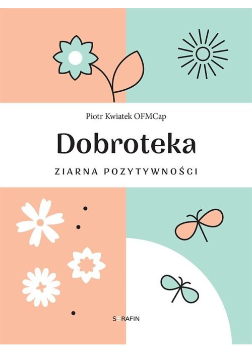 Dobroteka. Ziarna pozytywności