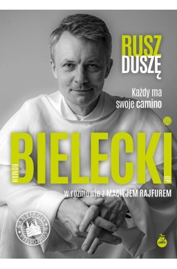 Rusz duszę. Każdy ma swoje camino