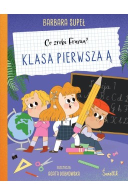 Co zrobi Frania? Klasa pierwsza Ą