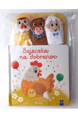 Bajeczka na dobranoc. Na wsi