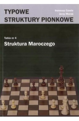 Typowe struktury pionkowe. Struktura Maroczego