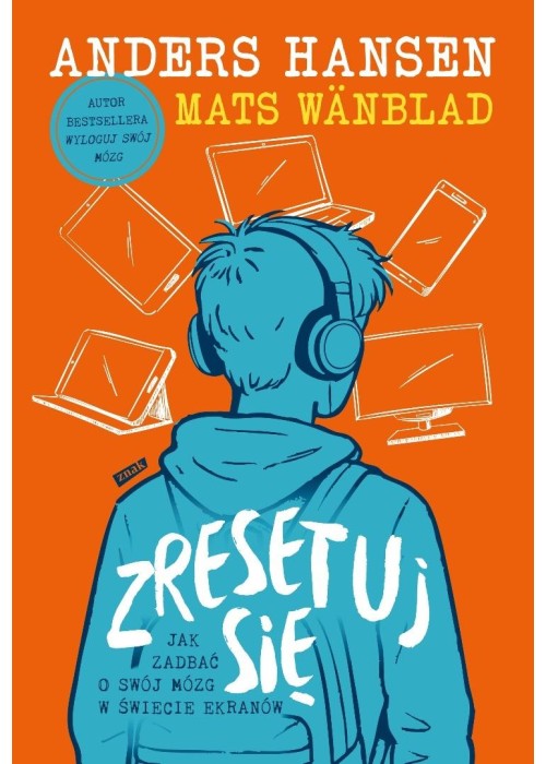 Zresetuj się. Jak zadbać o swój mózg w świecie...