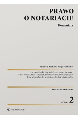 Prawo o notariacie. Komentarz w.2