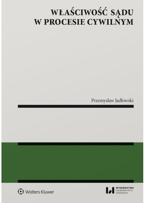 Właściwość sądu w procesie cywilnym