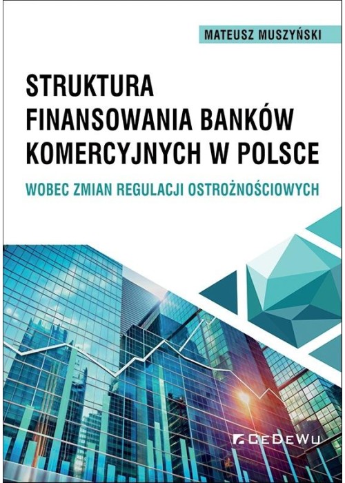 Struktura finansowania banków komercyjnych..