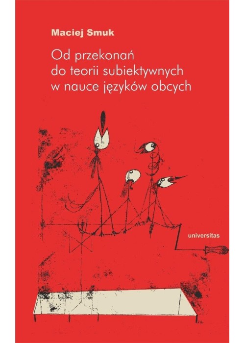 Od przekonań do teorii subiektywnych w nauce..
