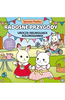 Sylvanian Families. Radosne przygody kolorowanka