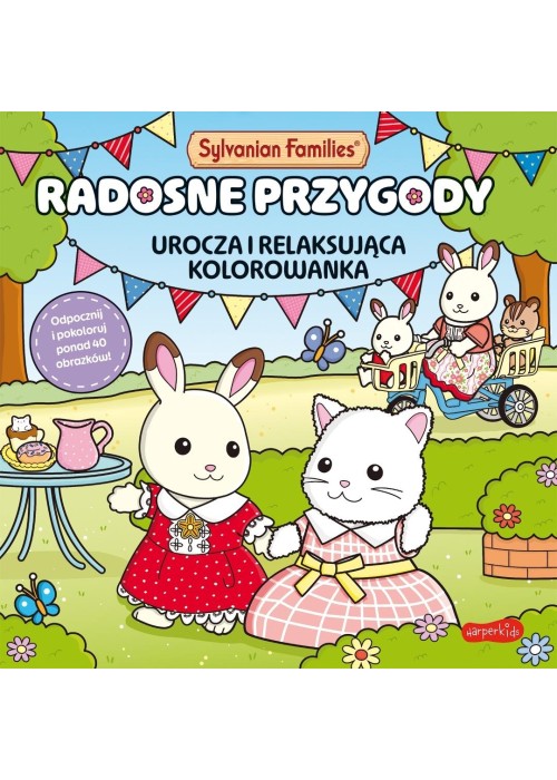 Sylvanian Families. Radosne przygody kolorowanka