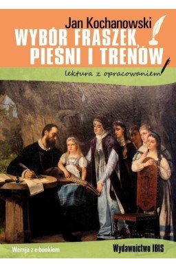 Wybór fraszek, pieśni i trenów z oprac. BR IBIS