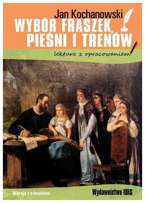 Wybór fraszek, pieśni i trenów z oprac. BR IBIS