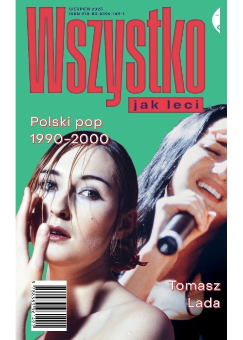 Wszystko jak leci. Polski pop 1990-2000