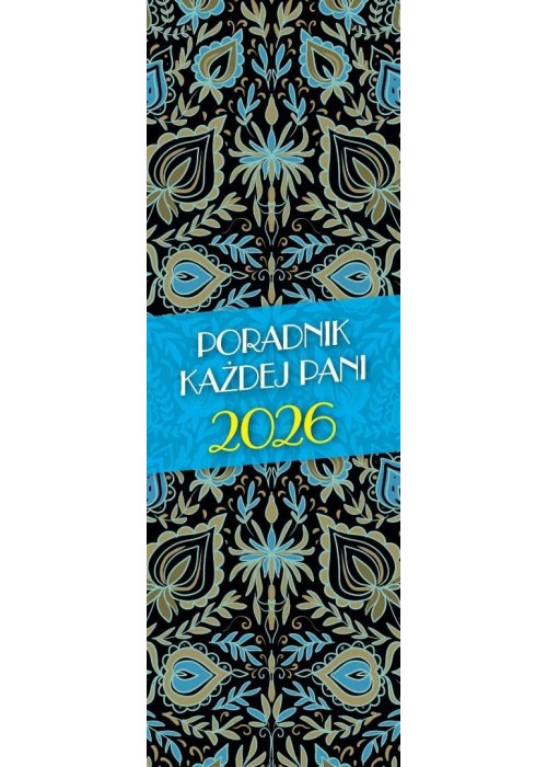 Kalendarz 2026 Poradnik Każdej Pani MIX