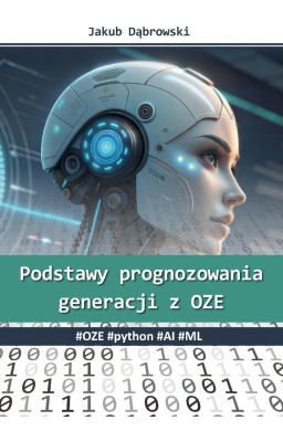 Podstawy prognozowania generacji z OZE.  OZE